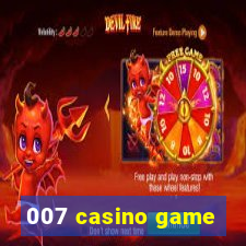 007 casino game